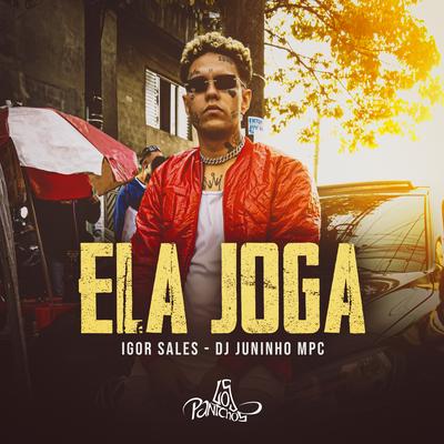 Ela Joga By Igor Sales, Dj Juninho Mpc's cover