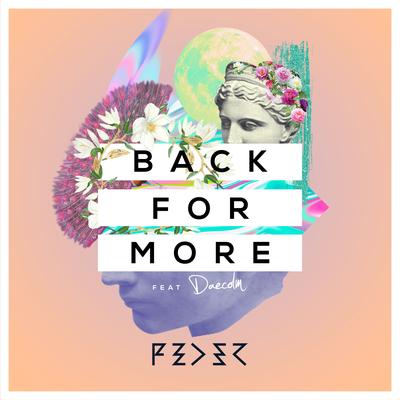 Back for More (feat. Daecolm) By Feder, Daecolm's cover