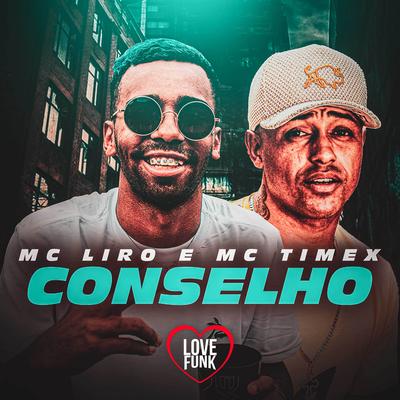 Conselho By MC Liro, Mc Timex's cover