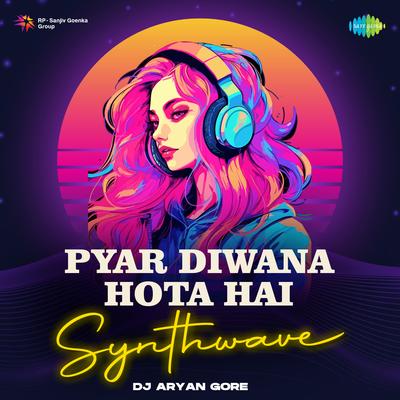 Pyar Diwana Hota Hai - Synthwave's cover