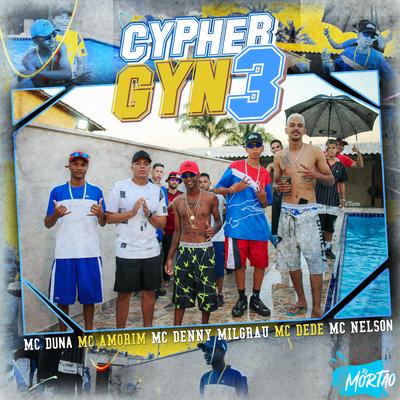 Cypher Gyn, Vol. 3 By Mc Duna, Mc Amorim, Mc Denny Mil Grau, MC Dede, MC Nelson's cover