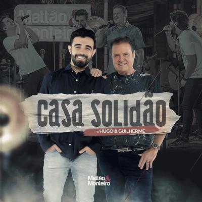 Casa Solidão By Mattão e Monteiro, Hugo & Guilherme's cover