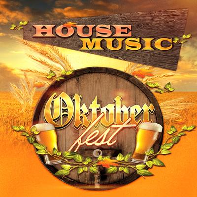 Oktoberfest House Music's cover