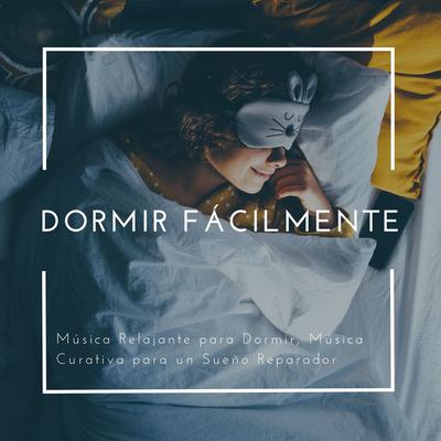 Dormir Fácilmente By La Reina de los Sueños's cover