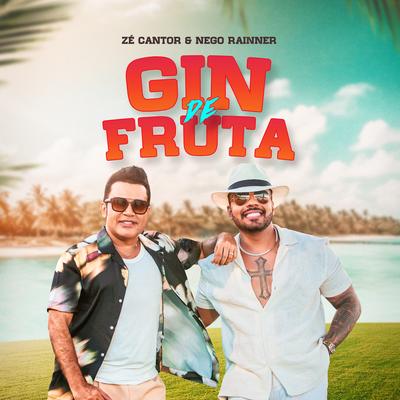 Gin de Fruta By Zé Cantor, Nego Rainner's cover