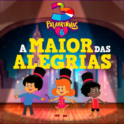 A Maior das Alegrias By 3 Palavrinhas's cover