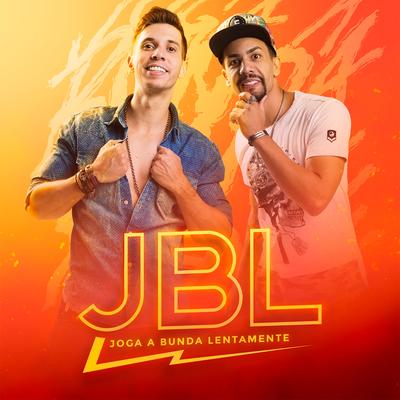 JBL (Joga a Bunda Lentamente) By Cacio e Marcos's cover