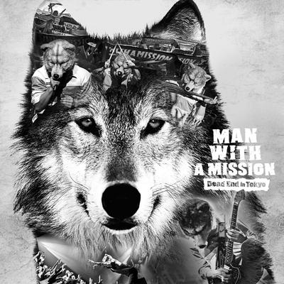 Dead End in Tokyo By MAN WITH A MISSION's cover