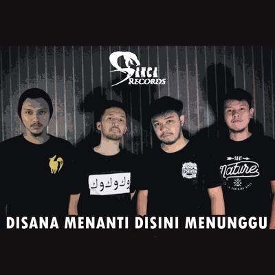 Disana Menanti Disini Menunggu's cover