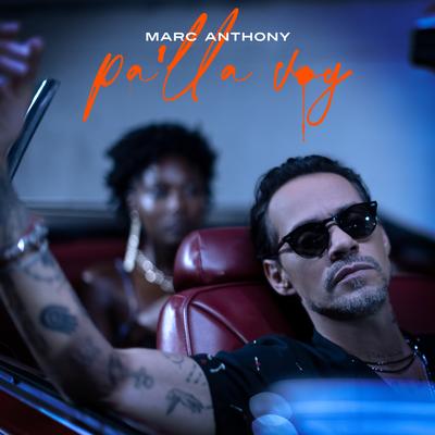 Pa'lla Voy By Marc Anthony's cover