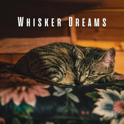Whisker Dreams: Music for Cozy Cats's cover