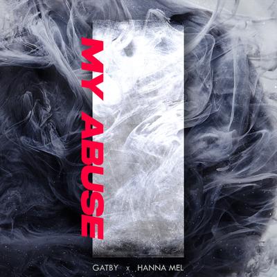 My Abuse By Gatby, Hanna Mel's cover
