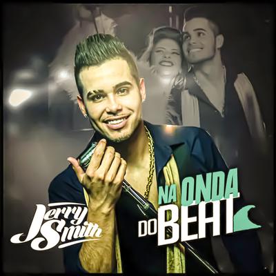 Na Onda do Beat By Jerry Smith's cover