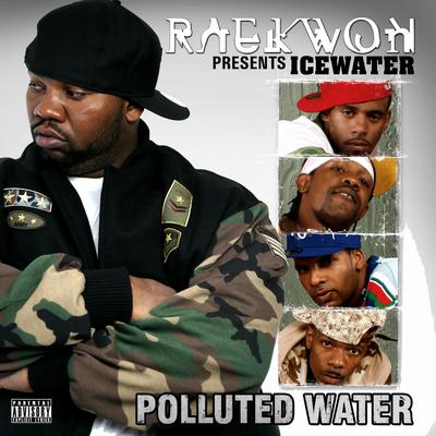 Raekwon Presents.... Icewater: "Polluted Water"'s cover