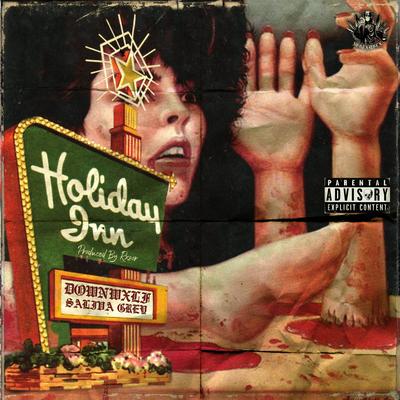 Holiday Inn By Downwxlf, Saliva Grey's cover