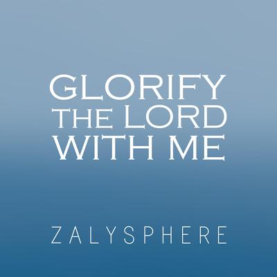 Glory the Lord With Me (Psalm 34)'s cover