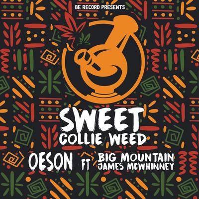 Sweet Collie Weed (feat. Big Mountain) By Oeson, James McWhinney, Big Mountain's cover