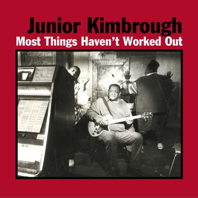 I Love Ya Baby By Junior Kimbrough's cover