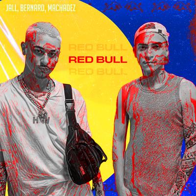 Redbull By Jall, BERNARD, Machadez's cover