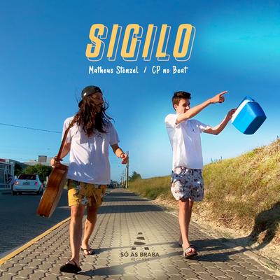 Sigilo By SÓ AS BRABA, Matheus Stenzel, CP no Beat's cover