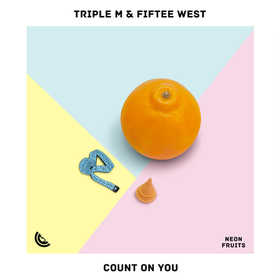 Count On You By Triple M, Fiftee West's cover