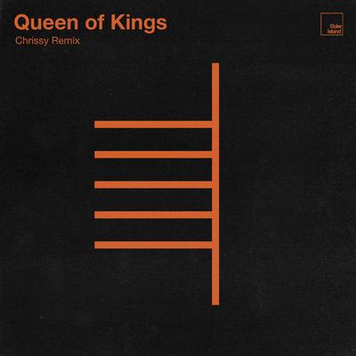 Queen of Kings (Chrissy Remix)'s cover