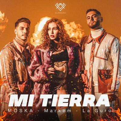 Mi Tierra By MOSKA, Markem, LA GURÚ's cover