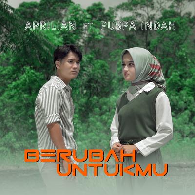 Berubah Untukmu By Puspa Indah, Aprilian's cover