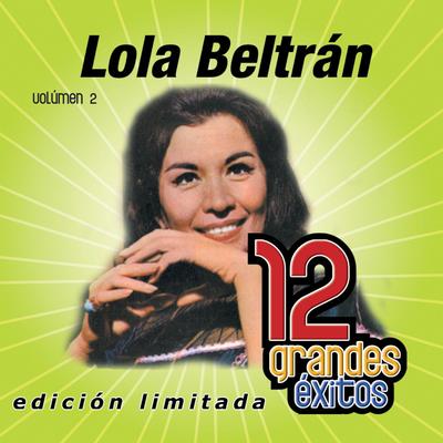 Canción mixteca By Lola Beltrán's cover