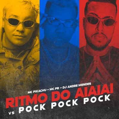 Ritmo do Aiaiai Vs Pock Pock Pock's cover