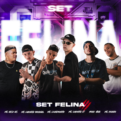 Set Felina By MC Nick NC, VinZ, Kranio, Mc Lukinha Original, MC Lukinha do ST, Mc Leandrinho's cover