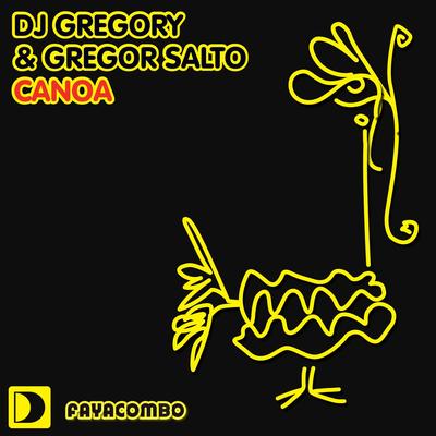 Canoa By DJ Gregory, Gregor Salto's cover