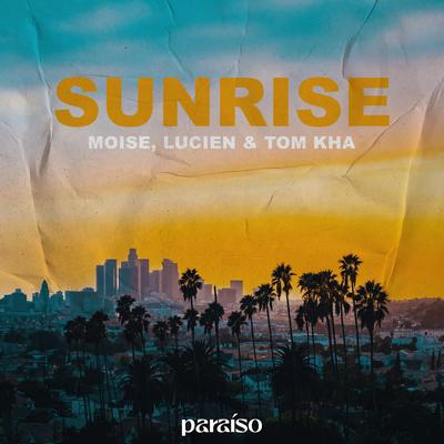 Sunrise By Moise, Lucien, Tom Kha's cover