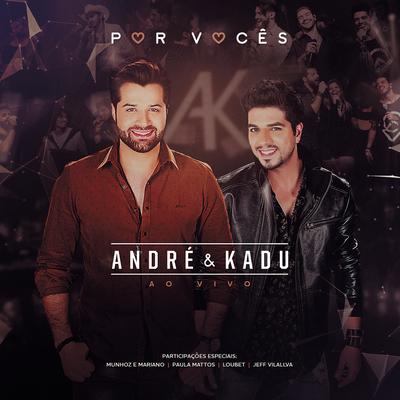 Faz Sentido (feat. Loubet) (Ao Vivo) By André & Kadu, Loubet's cover