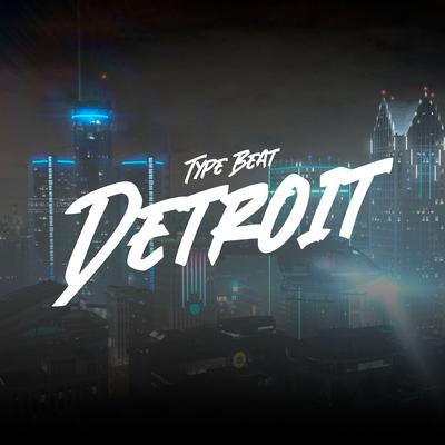 Type Beat Detroit's cover