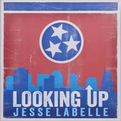 Looking Up By Jesse Labelle's cover