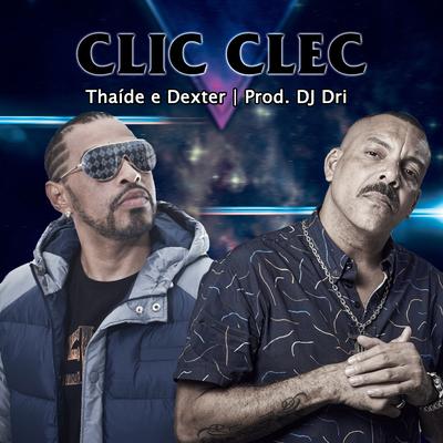 Clic Clec By Thaíde, Dexter's cover