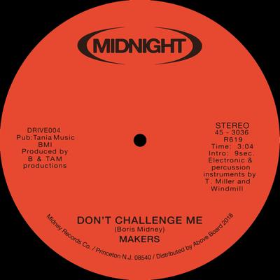 Don’t Challenge Me By Makers's cover