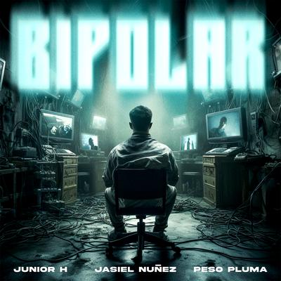 BIPOLAR By Jasiel Nuñez, Peso Pluma, Junior H's cover