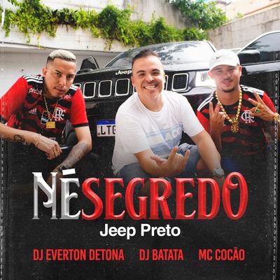 Né Segredo (Jeep Preto)'s cover