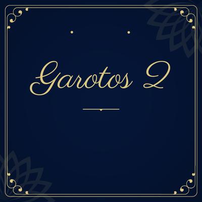 Garotos 2's cover