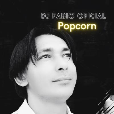 Popcorn (Remix) By DjFabioOficial's cover