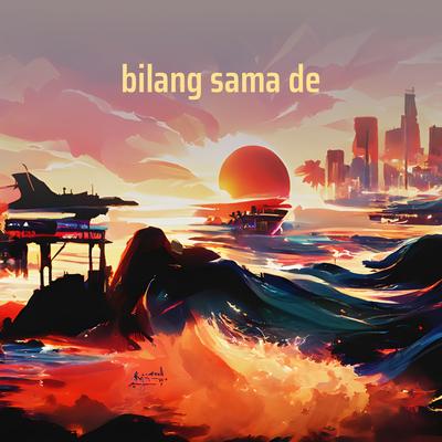 Bilang Sama De (Remastered 2023) By Nanndo Da Lopez, Wizz Baker's cover