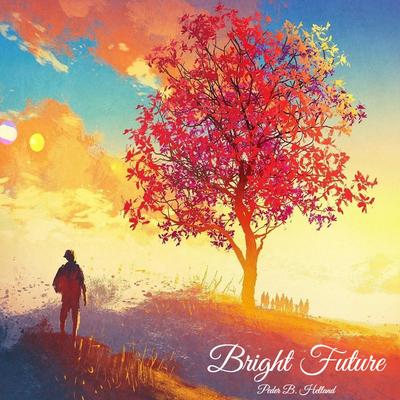 Bright Future By Peder B. Helland's cover