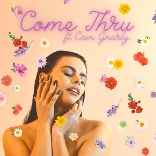 come-thru-official-tiktok-music-aries-kae-cam-gnarly-listening-to