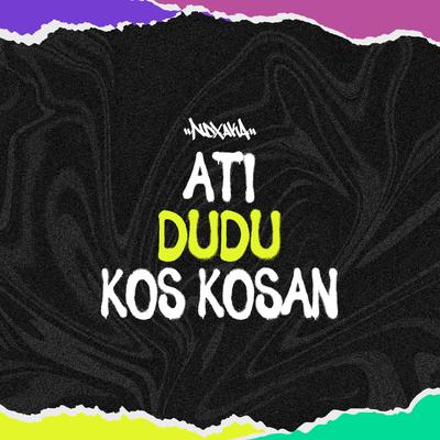 Ati Dudu Kos Kos'an's cover