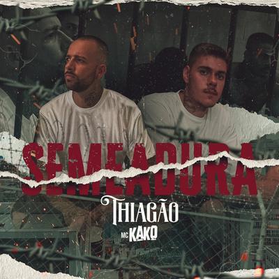 Semeadura By Thiagão, Mc Kako's cover