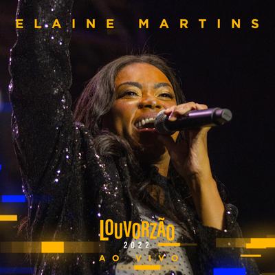 Elaine Martins - Louvorzão 2022 (Ao Vivo)'s cover