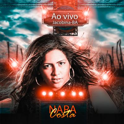 Nara Costa Ao Vivo em Jacobina-Ba's cover