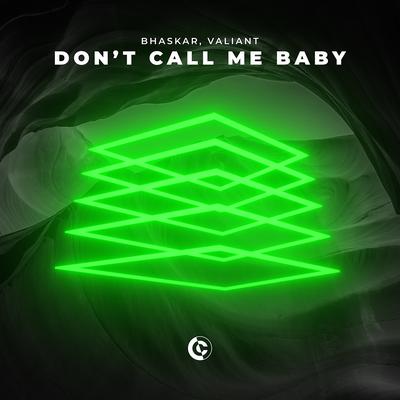 Don't Call Me Baby By Bhaskar, Valiant's cover